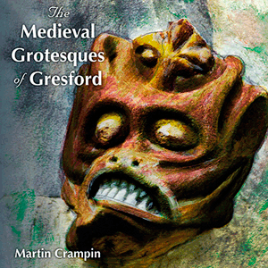 Cover of The Medieval Grotesques of Gresford.